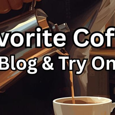 Image of a Barista pouring High Quality Gourmet Coffee with text that reads My Favorite Coffees, read the blog and try one on us.