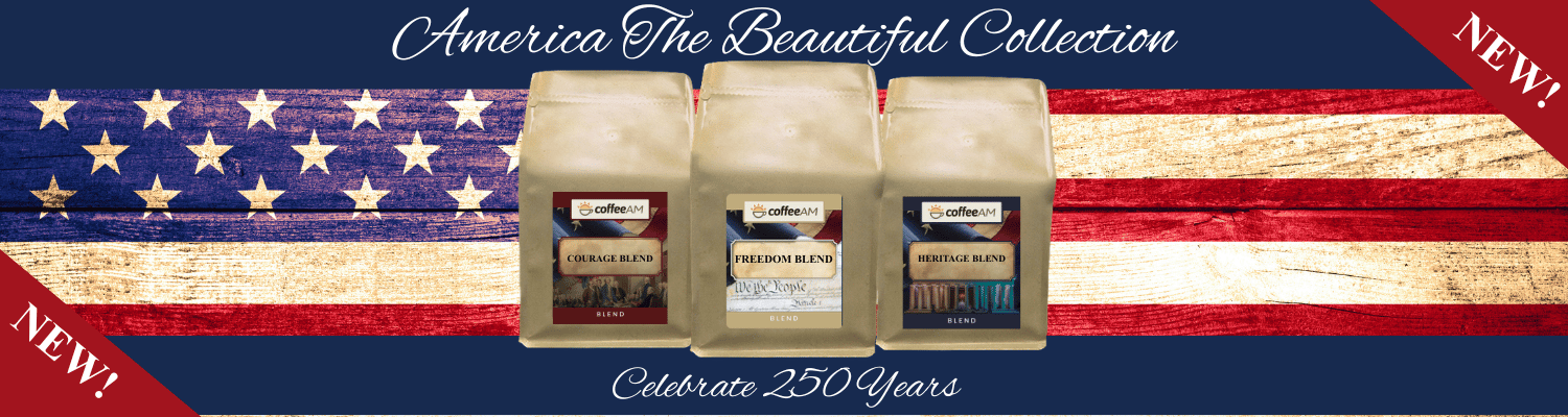 Three coffee bags on an American flag background with text 'America The Beautiful Collection' and 'Celebrate 250 Years'.