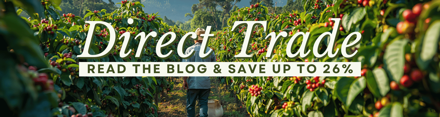 Coffee plantation with 'Direct Trade' promotion text overlay