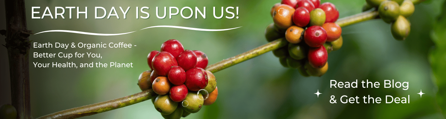 Coffee cherries on a branch with promotional text for Earth Day and organic coffee.