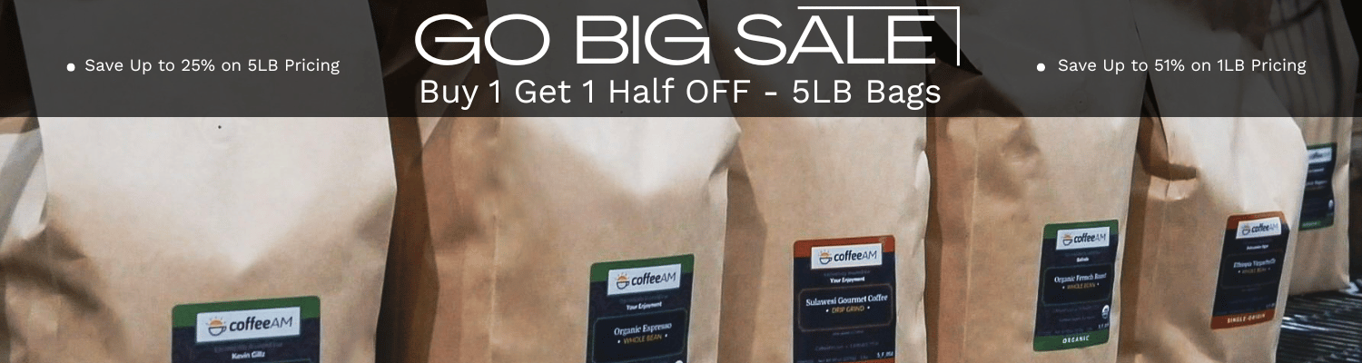 Pictured: A rack of 5LB Coffee Bags Fresh off the roaster with text that reads " Go Big Sale - Buy 1 Get 1 Half Off - 5LB Bags
