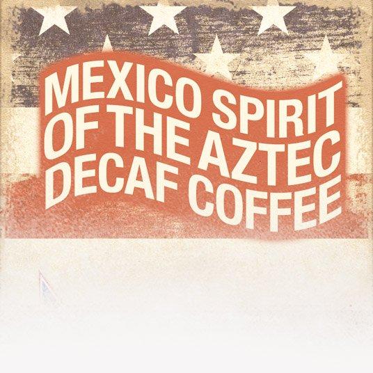decaf-mexico-spirit-of-the-aztec-coffee-patriotic-theme